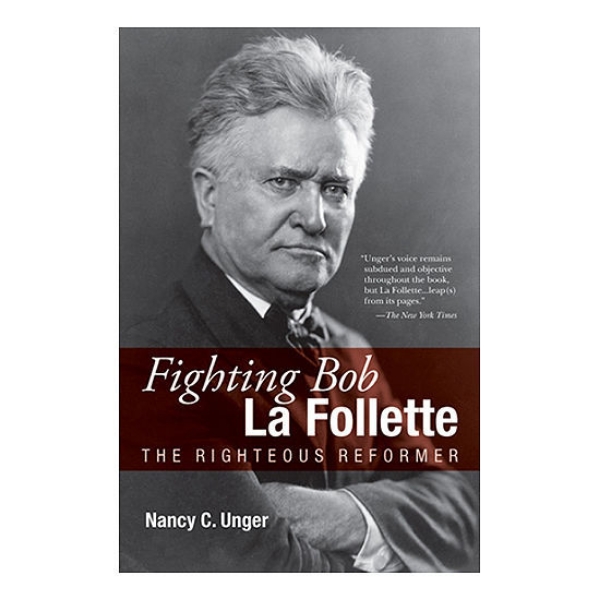 Fighting Bob La Follette book cover featuring black and white image of La Follettte