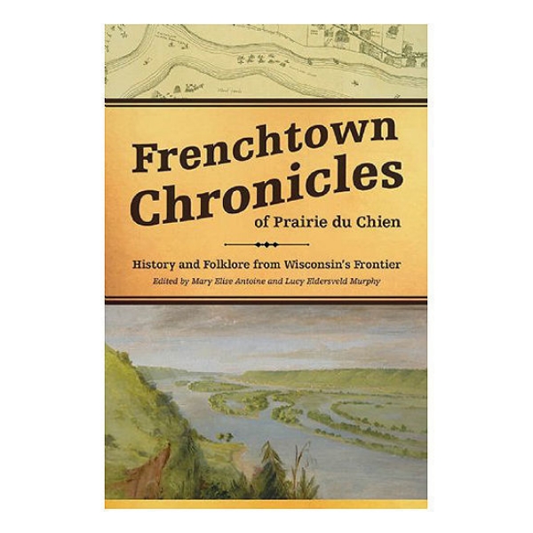 Frenchtown Chronicles of Prairie du Chien book cover featuring illustration of green scenery