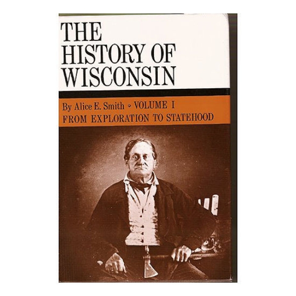 Picture of History of Wisconsin Volume I:  From Exploration to Statehood