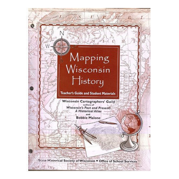 Picture of Mapping Wisconsin History Teacher's Guide and Student Materials