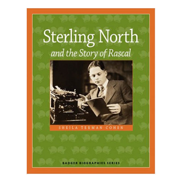 Picture of Sterling North and the Story of Rascal