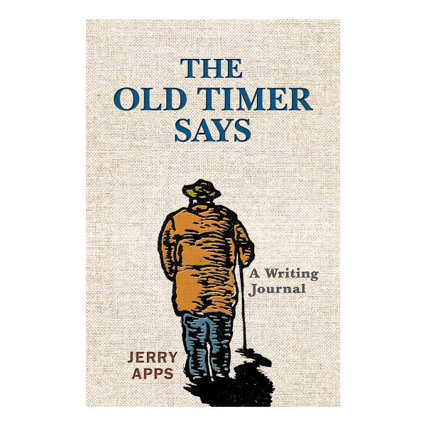 The Old Timer Says: A Writing Journal Cover with blue title an a drawing of old man in yellow jacket walking away