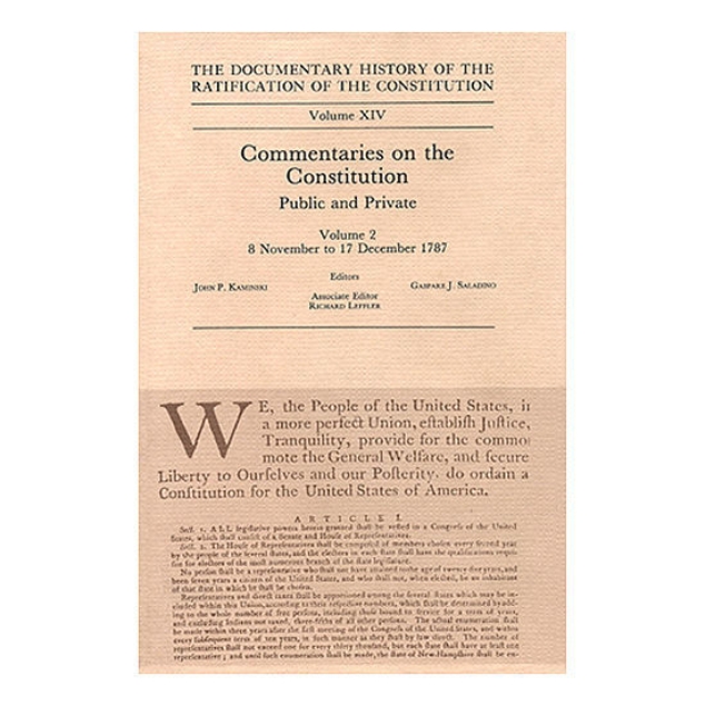 Documentary History of the Ratification of the Constitution Volume 14: Commentaries on the Constitution, no. 2