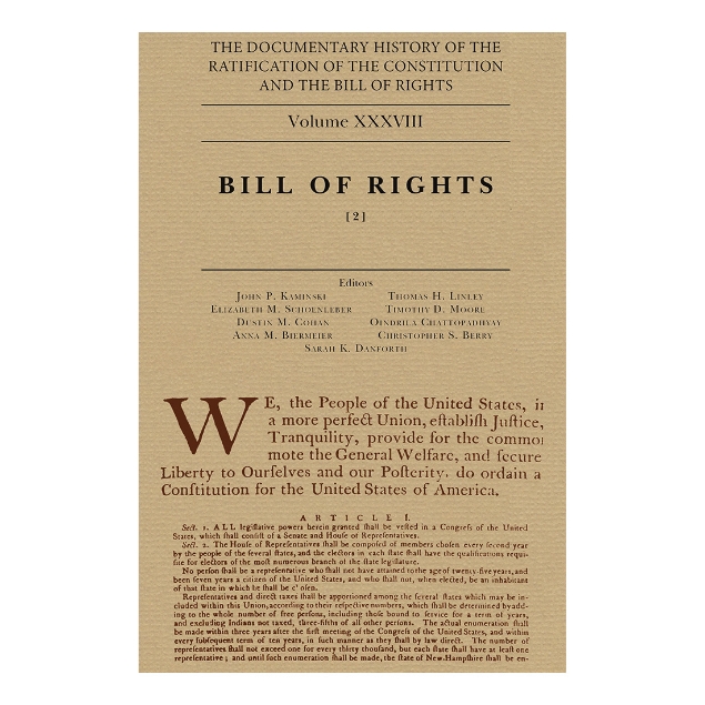 Document History of the Ratification of the Constitution Volume 38. Bill of Rights, Book 2