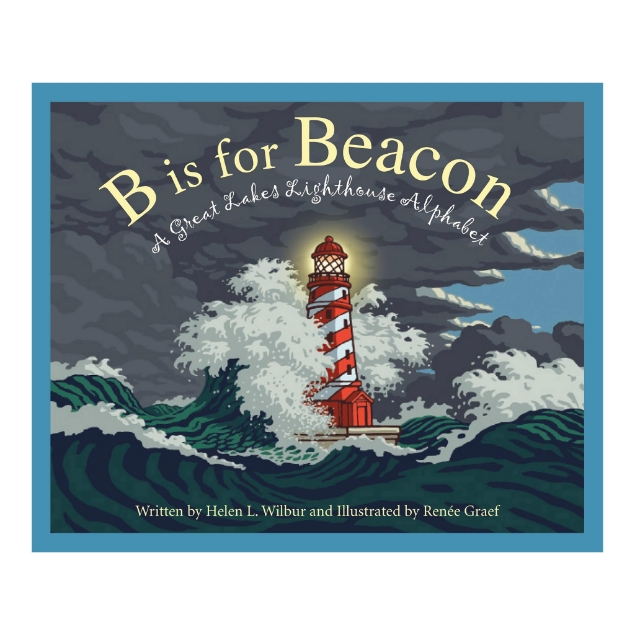Front cover of children’s picture book, “B is for Beacon” with illustration of a lighthouse surrounded by waves.